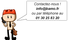 Contactez-nous info@bamo.fr ou par téléphone au 01 30 25 83 20
